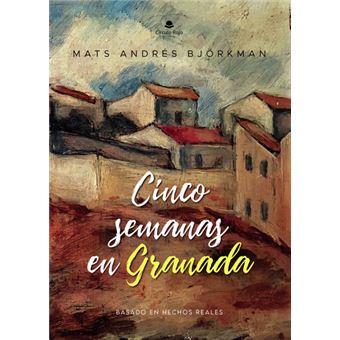 Cinco Semanas En Granada