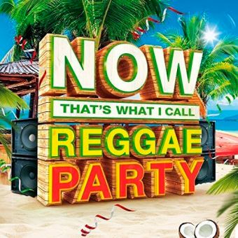 Now that s what i call reggae party