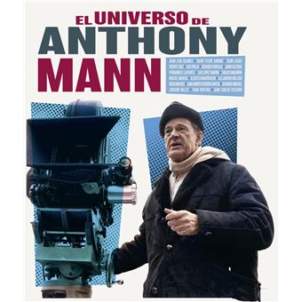 El Universo De Anthony Mann