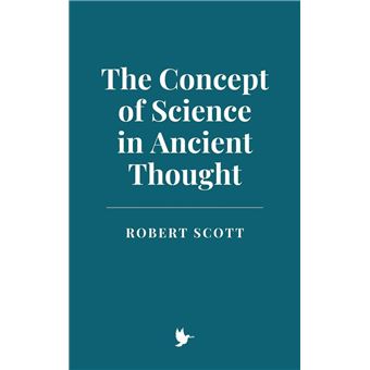 The Concept of Science in Ancient Thought - 1