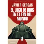 El loco de Dios en el fin del mundo