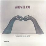 A Dos de Val - Ovidi Montllor diu Joan Fuster - CD