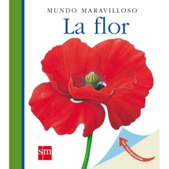 Mundo Maravilloso: La flor