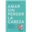 Amar sin perder la cabeza