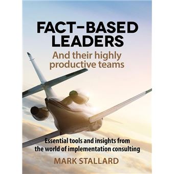 Fact-based Leaders and Their Highly Productive Teams - 1