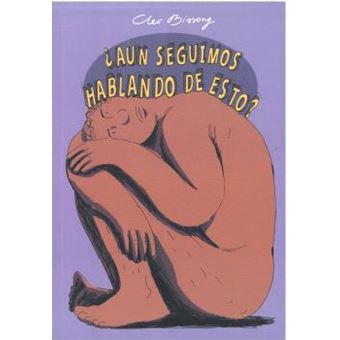 ¿Aun Seguimos Hablando De Esto?