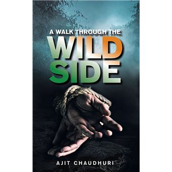 A Walk Through the Wild Side - 1