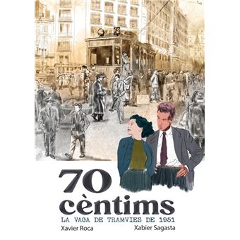 70 Cèntims. La vaga dels tramvies de 1951