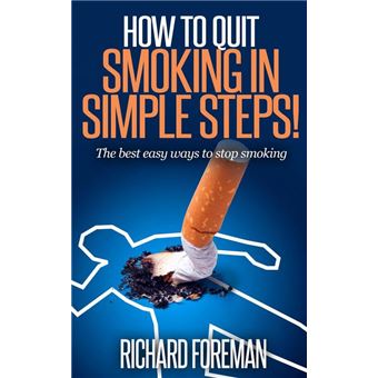 How to Quit Smoking: The Best Easy Ways to Stop Smoking - 1