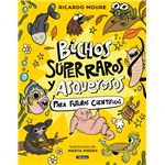 Bichos súper raros y asquerosos ?para futuros científicos