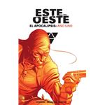 Este Del Oeste Integral-El Apocalipsis Año Uno