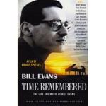 Time Remembered - The Life and Music of Bill Evans 