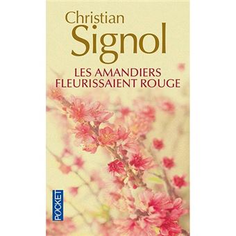 Les amandiers fleurissaient rouge