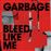 Bleed Like Me - 2 CDs