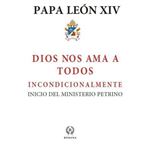 Dios Nos Ama A Todos Incondicionalmente