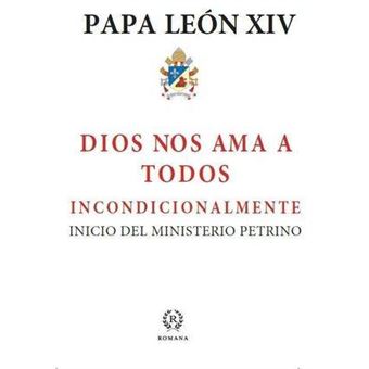 Dios nos ama a todos incondicionalmente