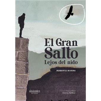 El Gran Salto Lejos Del Nido