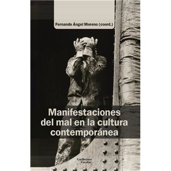 Manifestaciones Del Mal En La Cultura Contemporanea