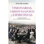 Visionarias, librepensadoras y espiritistas