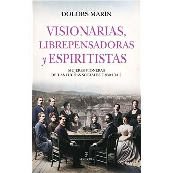 Visionarias, librepensadoras y espiritistas