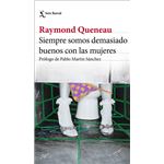 Siempre somos demasiado buenos con las mujeres