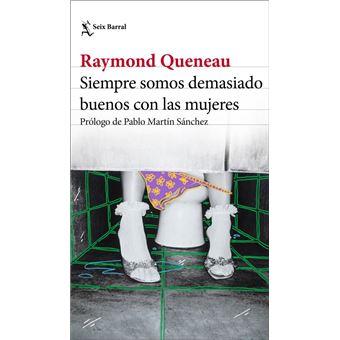 Siempre somos demasiado buenos con las mujeres