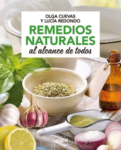 Remedios naturales al alcance todos - Olga Cuevas -5% en libros | FNAC