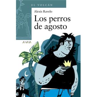 Los perros de Agosto