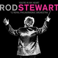 You’Re In My Heart: Rod Stewart With The Royal Philharmonic - 2 CDs