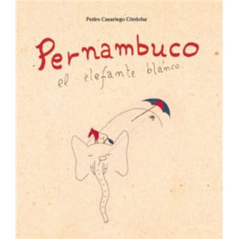 Pernambuco el elefante blanco