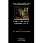 Casa con dos puertas, mala es de guardar
