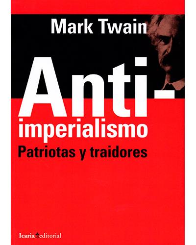 Anti-imperialismo - Patriotas y traidores