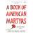 A Book of American Martyrs_0