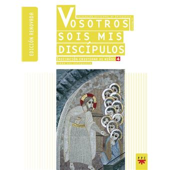 Vosotros Sois Mis Discípulos. Guía Del Catequista [ Nueva ]