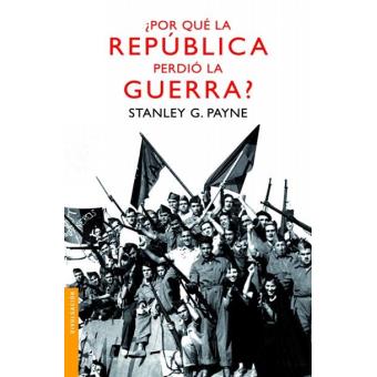 Por qué La República perdió la Guerra Civil