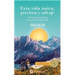 Esta vida única, preciosa y salvaje