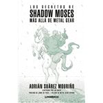 Los secretos de Shadow Moses