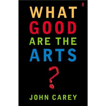 What Good are the Arts?