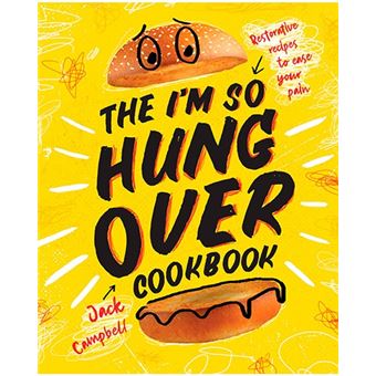 The i'm-so-hungover cookbook