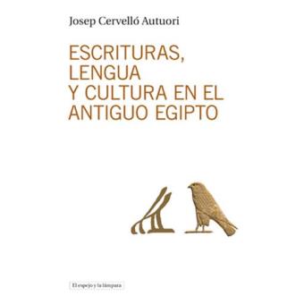 Escrituras, lengua y cultura en el antiguo Egipto
