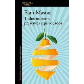 Todos nuestros presentes equivocados - 1