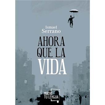 Ahora que la vida