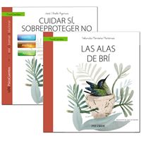 Guía - Cuidar sí, sobreproteger no + Las alas de Brí