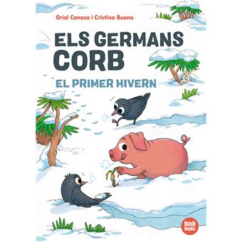 Els germans Corb. El primer hivern
