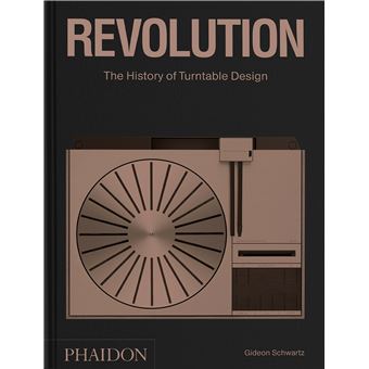Revolution the history of turntable design