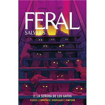 Feral (Salvajes) 02. La Señora De Los Gatos