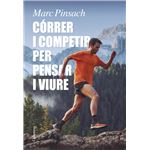 Córrer i competir per pensar i viure