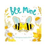 Bee mine a springtime book of love