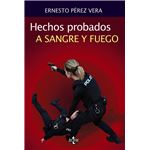 Hechos probados a sangre y fuego