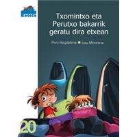 Txomintxo Eta Perutxo Bakarrik Geratu Dira Etxean